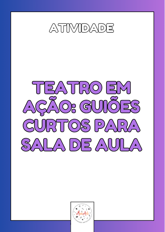 Teatro em Ação: Guiões Curtos para Sala de Aula